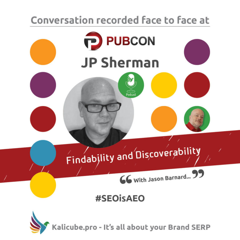 JP Sherman #SEOisAEO Pubcon