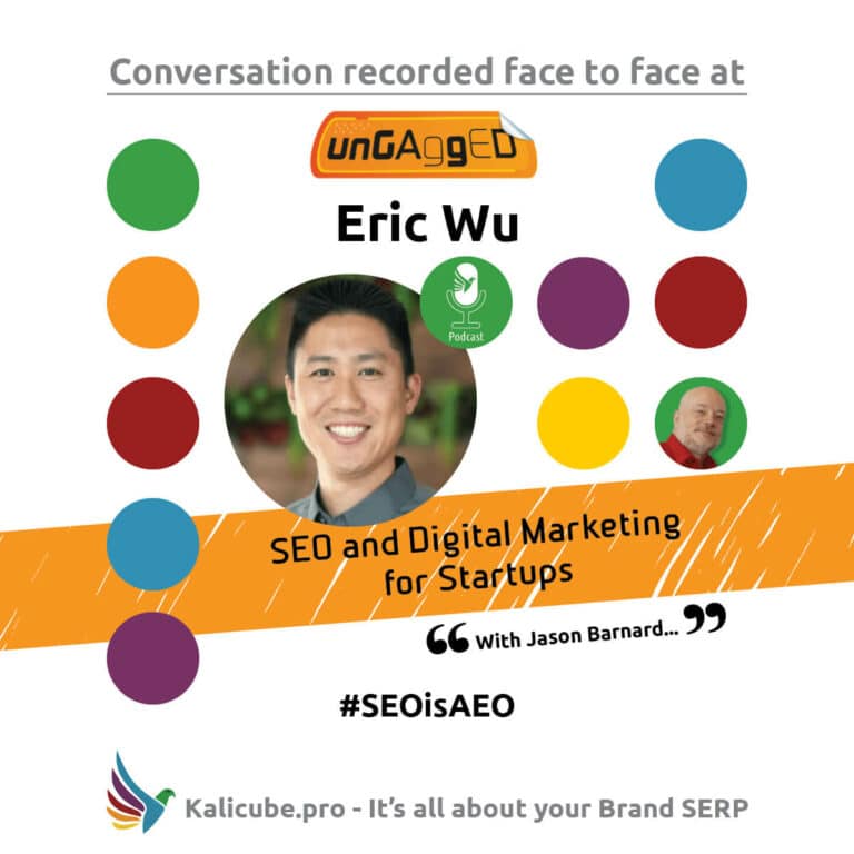 Eric Wu #SEOisAEO ungaggedUSA