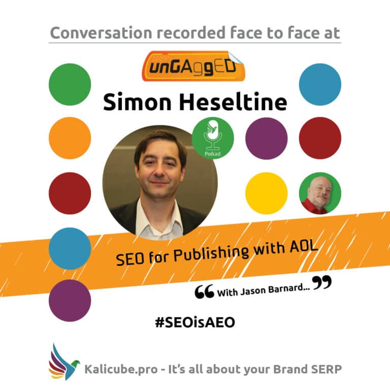 Simon Heseltine #SEOisAEO ungaggedUSA