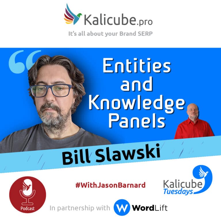 Bill Slawski with Jason Barnard - Entities and Knowledge Panels