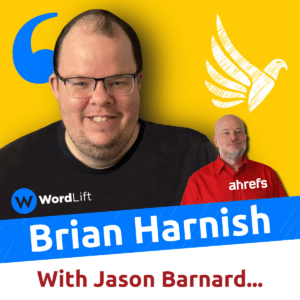 SEO Audits: Now and Into The Future (Brian Harnish and Jason Barnard)